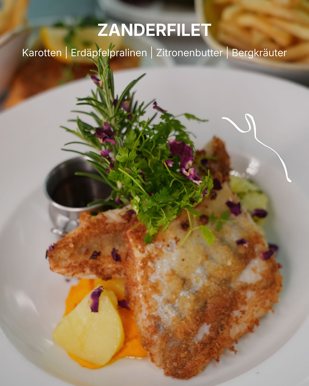 Zanderfilet mit Karotten, Erd&auml;pfelpralinen, Zitronenbutter und Bergkr&auml;uter